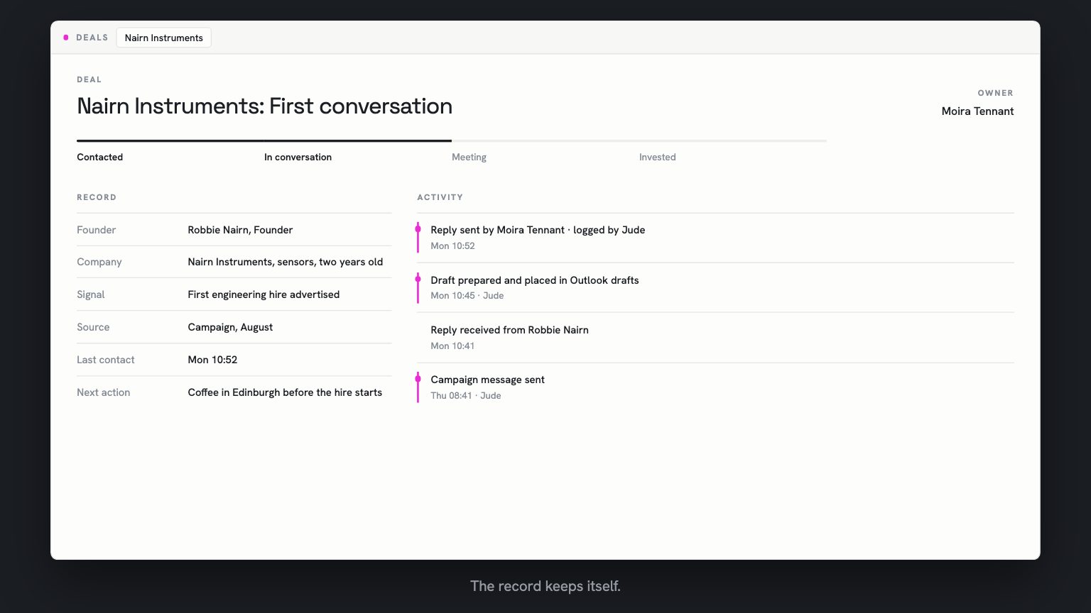 The CRM record for Nairn Instruments. The stage has moved to In conversation, a new activity line reads reply sent by Moira Tennant and logged by Jude, and the next action is coffee in Edinburgh before the hire starts.