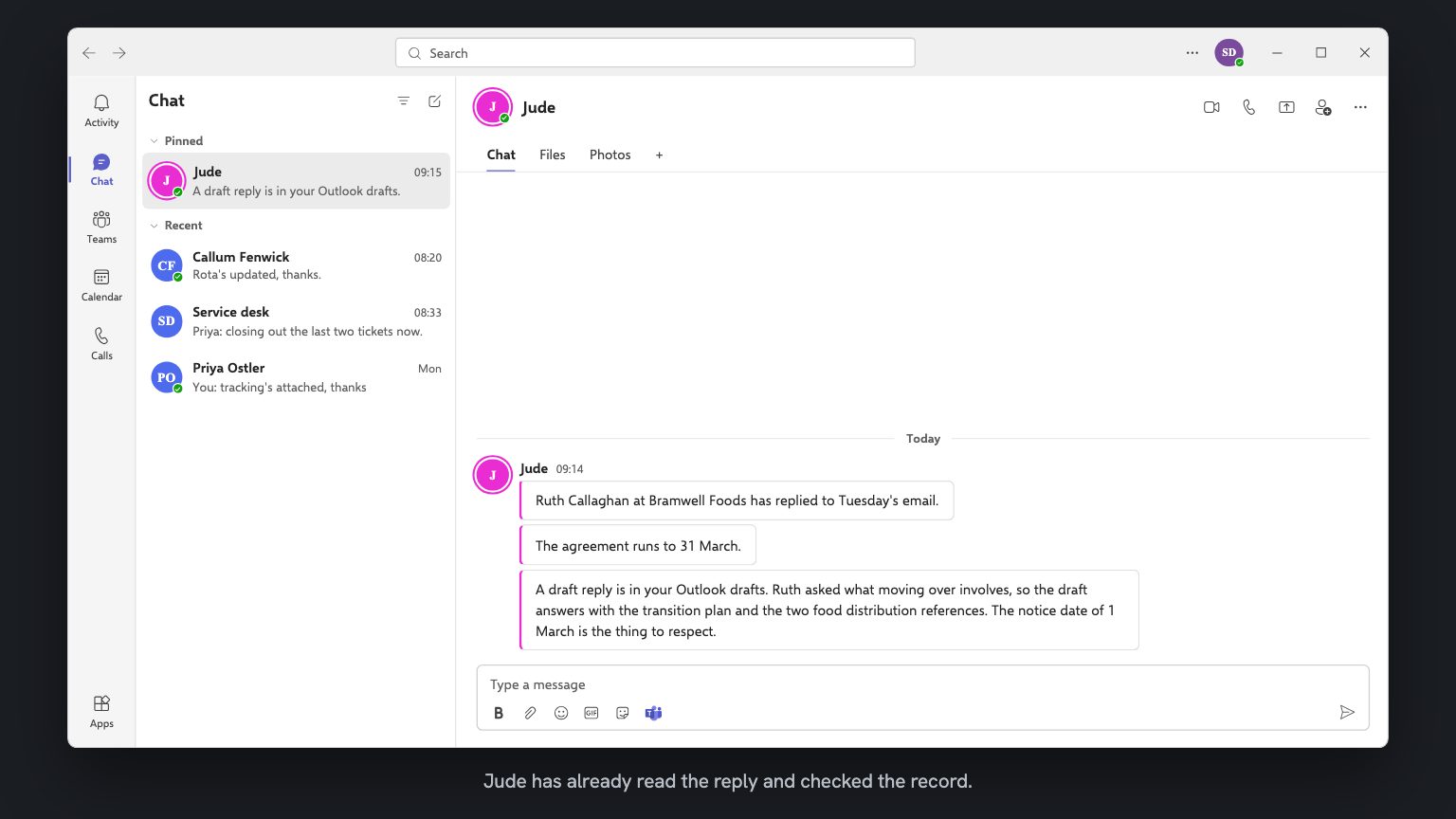 A Teams chat with Jude. Three messages: the reply has landed, the agreement runs to 31 March, and a draft reply is already in Outlook drafts.