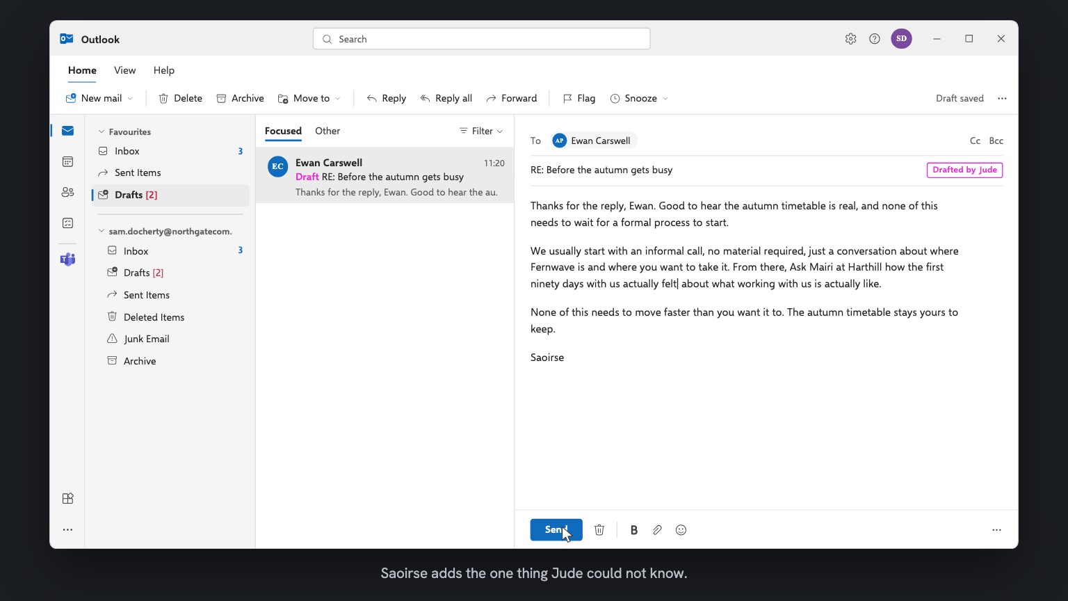 Jude's draft open in Outlook, labelled Drafted by Jude. Saoirse has replaced two of our founders are happy to take a call with Ask Mairi at Harthill how the first ninety days with us actually felt.